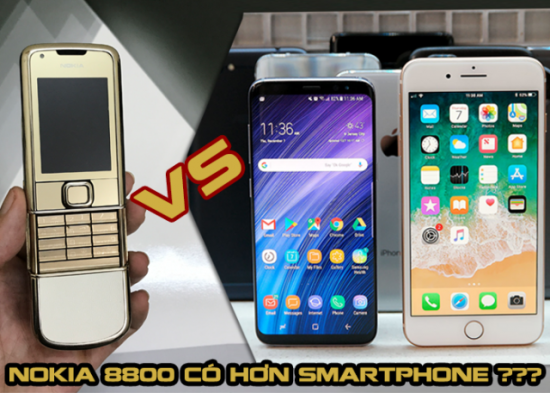 Điện thoại Nokia 8800 hơn smartphone ở những điểm nào?